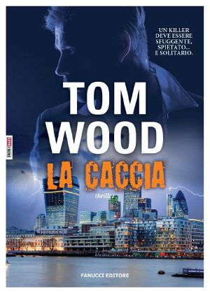 [Victor the Assassin 04] • La caccia (Timecrime)